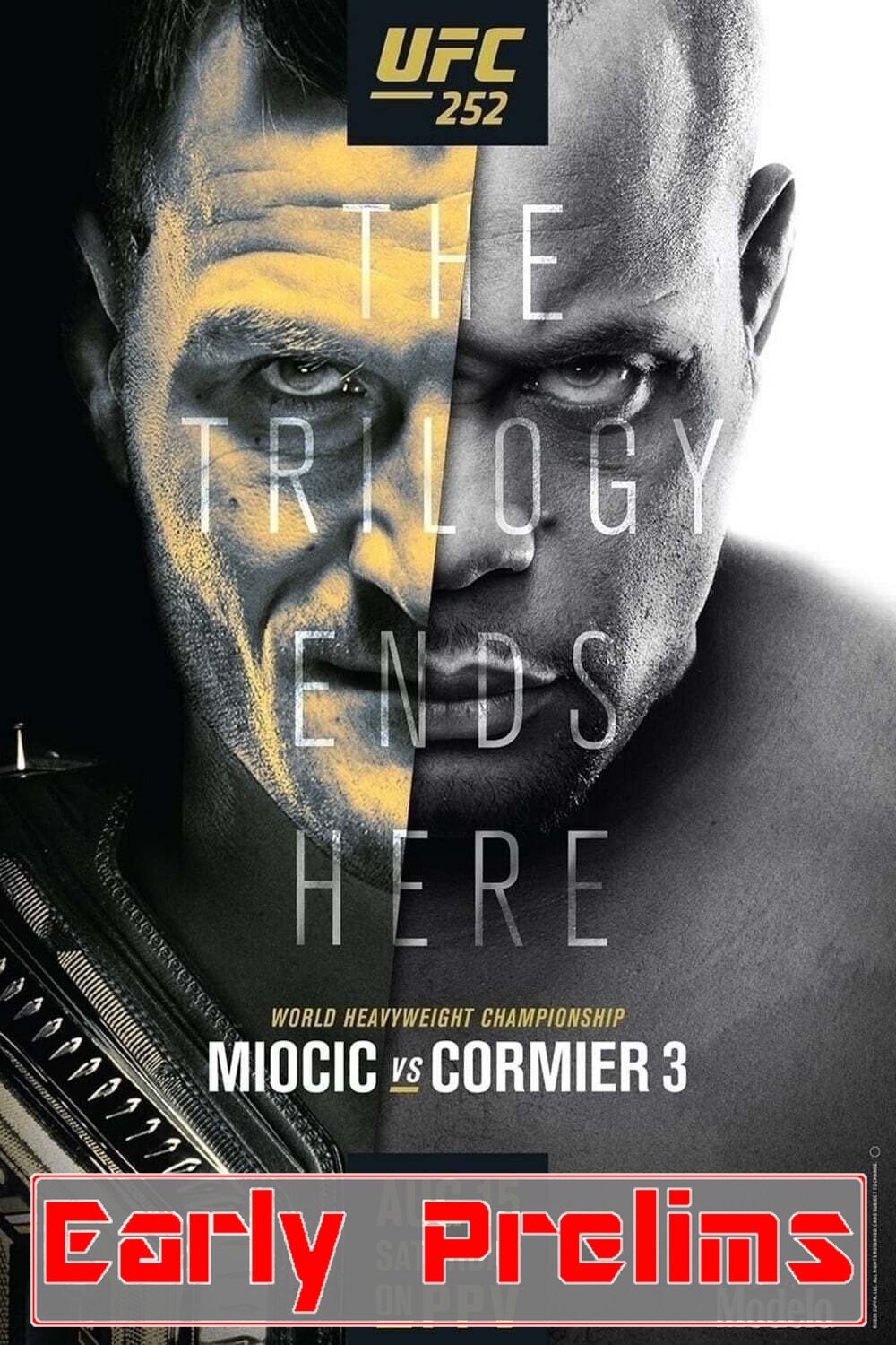 UFC 252 Miocic Vs. Cormier 3 Early Prelims Poster Print