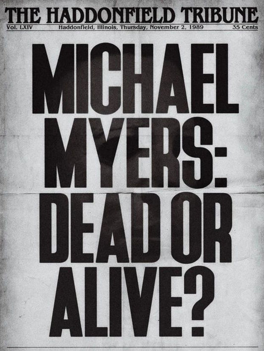 1978 Halloween Haddonfield Tribune Michael Myers Dead Or Alive