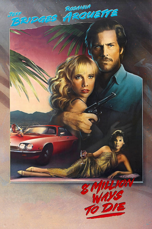 8 Million Ways To Die (1986) Movie Poster