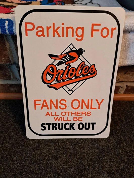 Baltimore Orioles Fans Parking Sign Baseball O'S Mlb