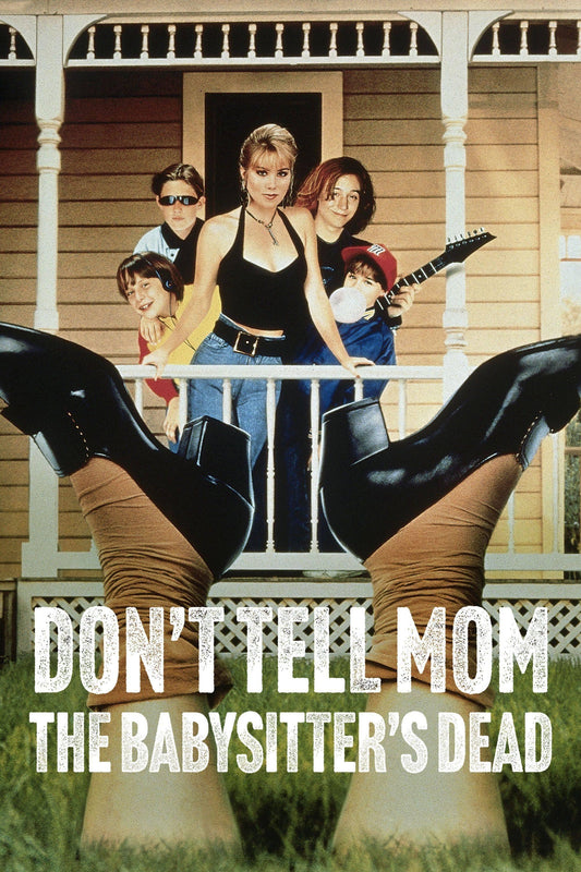 Don T Tell Mom The Babysitter S Dead (1991) Movie Magnet