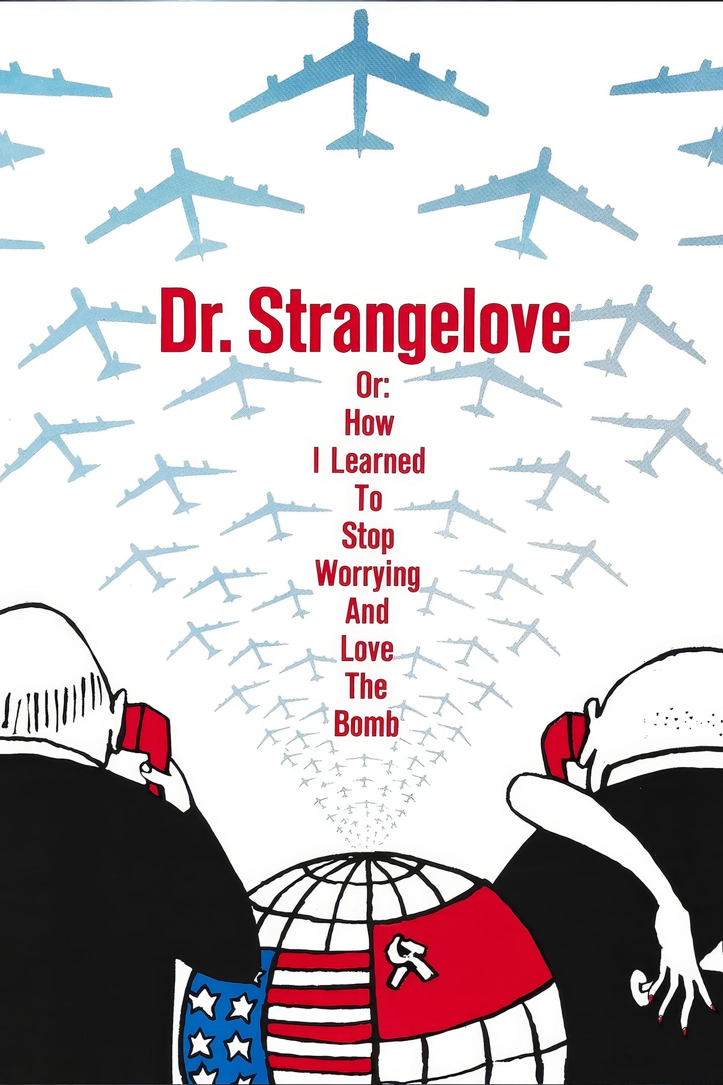 Dr. Strangelove Or How I Learned To Stop Worrying And Love The Bomb (1964) Movie Magnet
