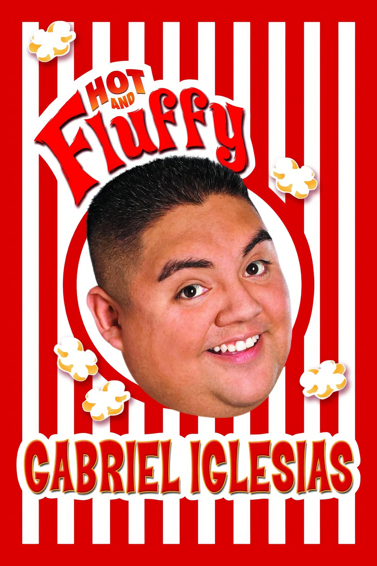 Gabriel Iglesias Hot And Fluffy (2007) Movie Magnet