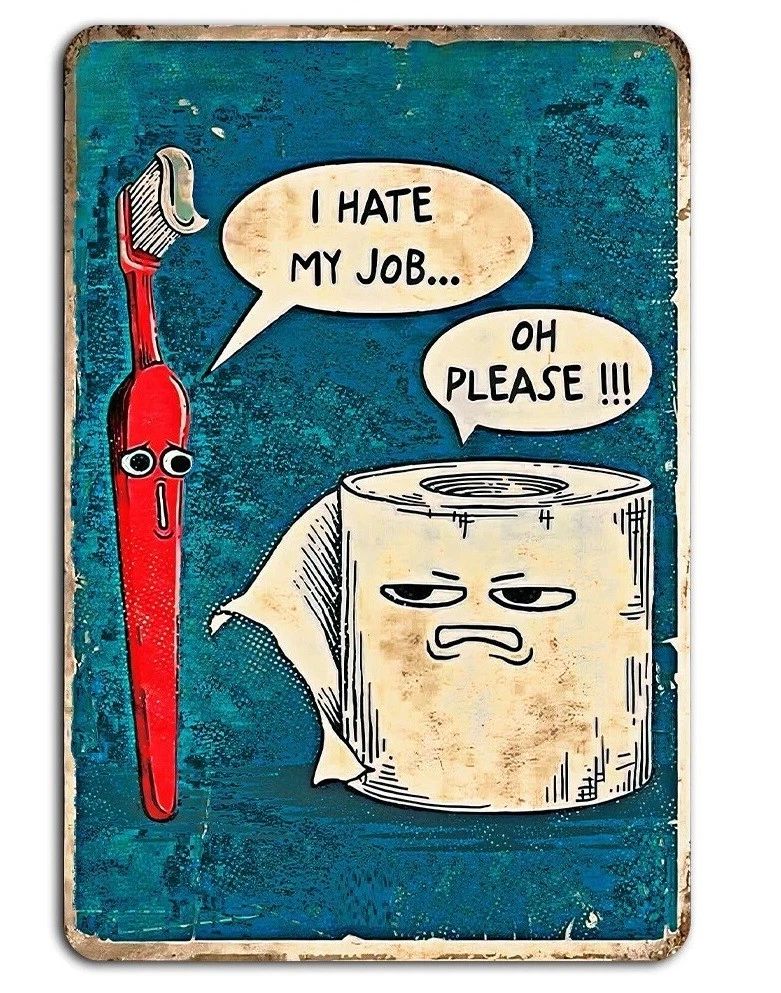 Hate My Job Funny Bathroom Toilet Paper Toothbrush Retro