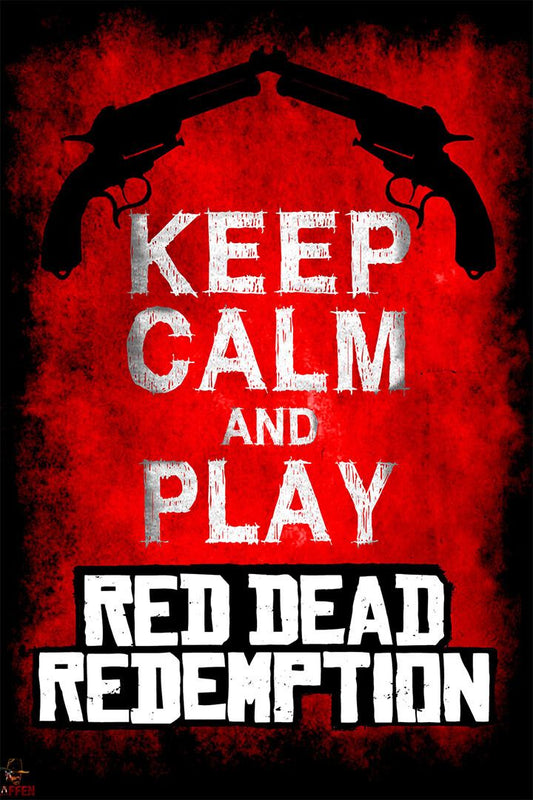 Keep Calm And Play Red Dead Redemption Action Wall Art Home Decor Poster