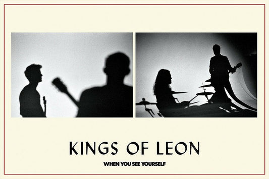 Kings Of Leon When You See Yourself Music Album Wall Home Decor Poster
