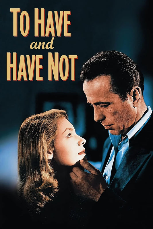 To Have And Have Not (1945) Movie Magnet